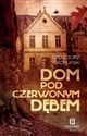 Dom Pod Czerwonym Dębem - Grzegorz Skorupski