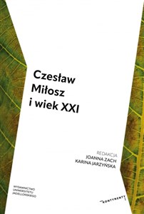 Czesław Miłosz i wiek XXI pl online bookstore