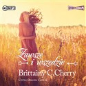 [Audiobook] CD MP3 Zawsze i wszędzie - Brittainy C. Cherry