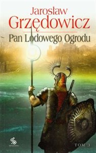 Pan Lodowego Ogrodu t.3 Polish bookstore