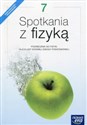 Spotkania z fizyką 7 Podręcznik Szkoła podstawowa - Grażyna Francuz-Ornat, Teresa Kulawik, Maria Nowotny-Różańska