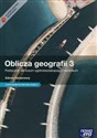 Oblicza geografii 3 Podręcznik Zakres rozszerzony / Teraz matura 2016 Geografia Zadania i arkusze maturalne Pakiet Szkoła ponadgimnazjalna. Z dostępem do MATURA-ROM-u 