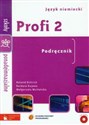 Profi 2 Podręcznik z płytą CD szkoła ponadgimnazjalna Bookshop
