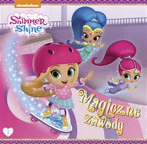 Shimmer i Shine Tom 3 Magiczne zawody polish books in canada