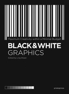 Black and White Graphics Maximum Creativity Within a Minimal Budget in polish