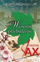 Duchy minionych lat  Tom 1 Wiosenne przebudzenie - Joanna Jax