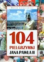 104 pielgrzymki Jana Pawła II  