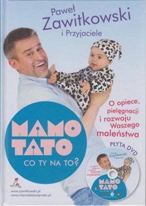 Mamo Tato co Ty na to O opiece pielęgnacji i rozwoju Waszego maleństwa Polish Books Canada