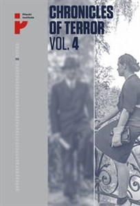 Chronicles of Terror VOL. 4 German atrocities in Śródmieście during the Warsaw Uprising pl online bookstore