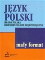 Język polski  Młoda Polska,dwudziestolecie międzywojenne Polish bookstore