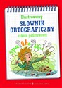 Ilustrowany słownik ortograficzny  