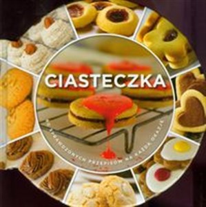 Ciasteczka 60 sprawdzonych przepisów na każdą okazję Bookshop