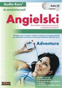 Angielski  Adventure Dla średnio zaawansowanych i zaawansowanych - Polish Bookstore USA