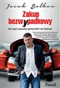 Zakup bezw(y)padkowy Jak kupić używany samochód i nie żałować buy polish books in Usa