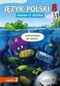 Język polski 8 Nauka o języku Część 2 Szkoła podstawowa - Piotr Borys, Beata Fiszer, Małorzata Hajduk