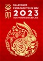 Kalendarz Feng Shui Tong Shu 2023 Rok Wodnego Królika  