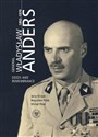 General Władysław Anders 1892-1970 Deeds and Remembrance  