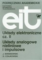 Układy elektroniczne część II Układy analogowe nieliniowe i impulsowe - Jerzy Baranowski, Grzegorz Czajkowski