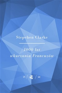 1000 lat wkurzania francuzów pl online bookstore