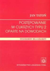 Postępowanie w cukrzycy typu 2 oparte na dowodach books in polish