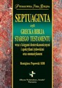 Septuaginta czyli grecka biblia  Starego Testamentu wraz z księgami deuterokanonicznymi i apokryfami żydowskimi oraz onomastykonem  