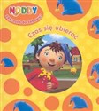 Noddy Czas się ubierać   