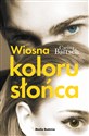 Wiosna koloru słońca - Carina Bartsch