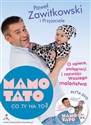 Mamo Tato co Ty na to 1 z płytą DVD O opiece, pielęgnacji i rozwoju Waszego maleństwa - Paweł Zawitkowski