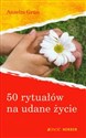 50 rytuałów na udane życie pl online bookstore