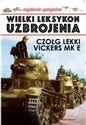 Wielki Leksykon Uzbrojenia Wydanie Specjalne 1/19 Czołg lekki VICKERS MK E -   