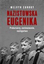 Nazistowska eugenika Prekursorzy, zastosowanie, następstwa Canada Bookstore