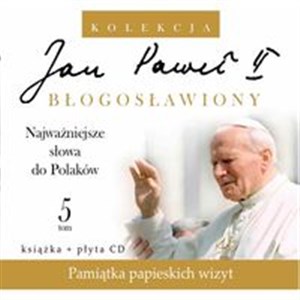 Jan Paweł II Błogosławiony 5 Najważniejsze słowa do Polaków Światowy Dzień Młodzieży books in polish