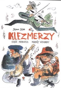 Klezmerzy część 1 Podbój Wschodu buy polish books in Usa