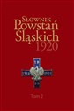 Słownik Powstań Śląskich 1920 Tom 2 - Opracowanie Zbiorowe