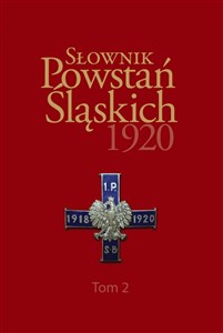 Słownik Powstań Śląskich 1920 Tom 2 Canada Bookstore