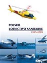 Polskie Lotnictwo Sanitarne 1955-2005 online polish bookstore