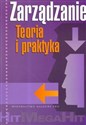 Zarządzanie Teoria i praktyka Polish bookstore