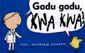 Gadu gadu kwa kwa, czyli zwierzęce rozmówki pl online bookstore