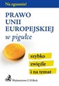 Prawo Unii Europejskiej w pigułce bookstore