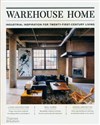 Warehouse Home Industrial Inspiration for Twenty-First-Century Living polish books in canada