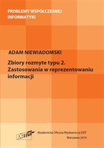 Zbiory rozmyte typu 2 Zastosowania w reprezentowaniu informacji  