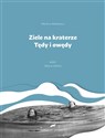 Ziele na kraterze. Tędy i owędy. Wybór w.2  polish books in canada