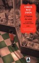 L'Ombre du vent Le cimetière des livres oubliés, livre 1  