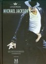 Legenda Michael Jackson Król popu w dokumentach i fotografiach Zawiera unikatowe przedmioty pamiątkowe - Jason King in polish