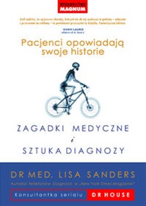 Zagadki medyczne i sztuka diagnozy Pacjenci opowiadają swoje historie online polish bookstore