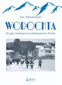 Worochta Drugie Zakopane przedwojennej Polski Bookshop