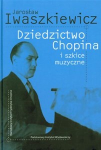 Dziedzictwo Chopina i szkice muzyczne polish usa