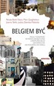 Belgiem być Fikcja i tożsamość we francuskojęzycznej literaturze Belgii (od końca XIX do początku XXI wieku) polish usa