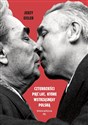 Czterdzieści pięć lat które wstrząsnęły Polską Historia polityczna PRL Canada Bookstore