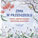 Zima w przedszkolu. Zabawy ogólnorozwojowe.. bookstore